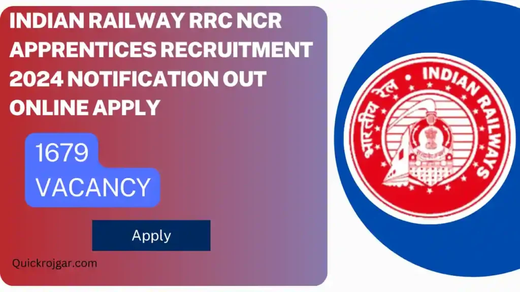 Indian Railway RRC NCR Apprentices Recruitment 2024 Notification Out [1679 Post] Online Apply