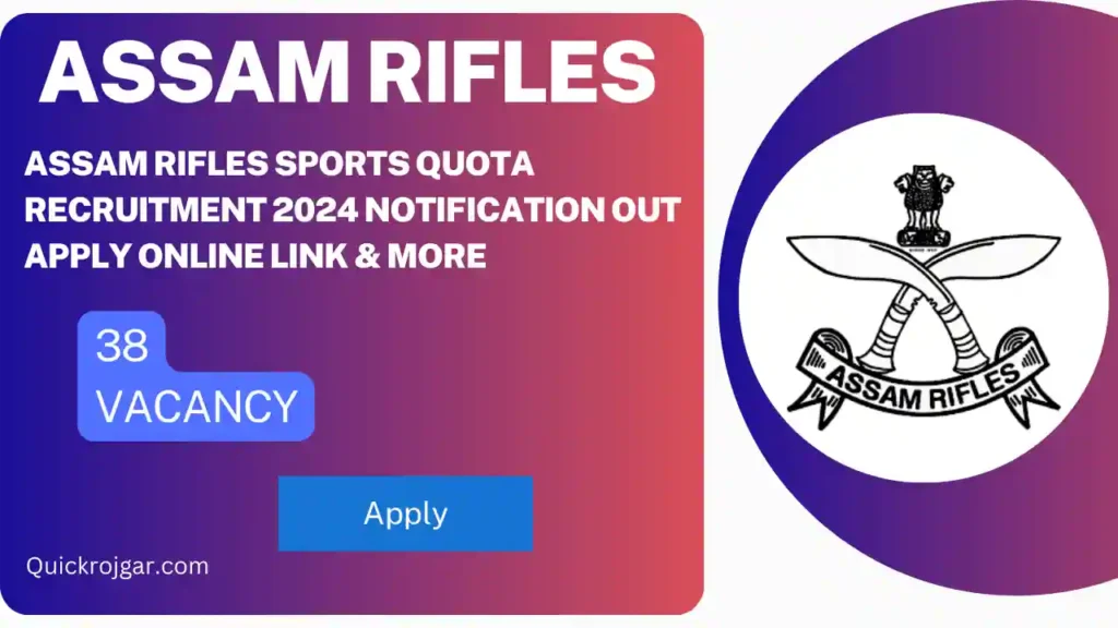 Assam Rifles Sports Quota Recruitment 2024